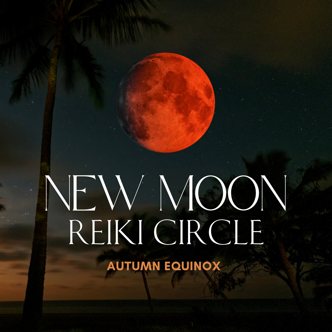 New Moon Reiki Circle | Autumn Equinox | September 2025