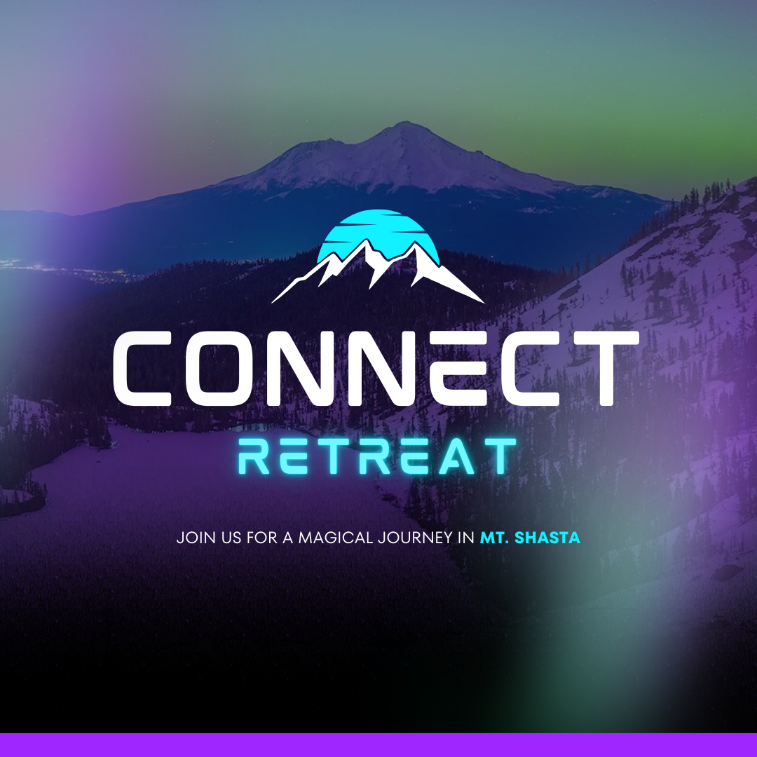 Connect Retreat at Mount. Shasta